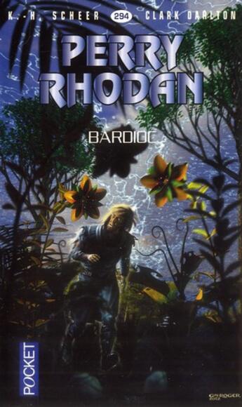 Couverture du livre « Perry Rhodan - cycle 12 ; Bardioc Tome 13 : Bardioc » de Clark Darlton et Karl-Herbert Scheer aux éditions Pocket