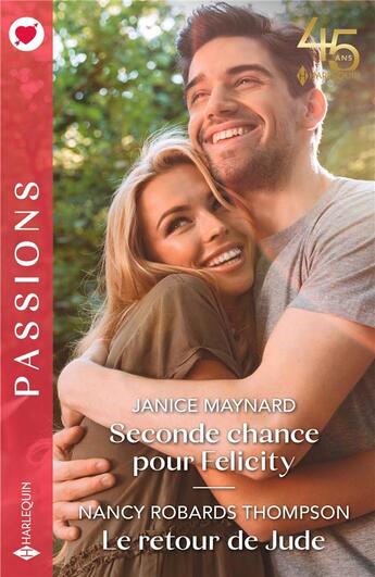 Couverture du livre « Seconde chance pour Felicity ; le retour de Jude » de Nancy Robards Thompson et Janice Maynard aux éditions Harlequin