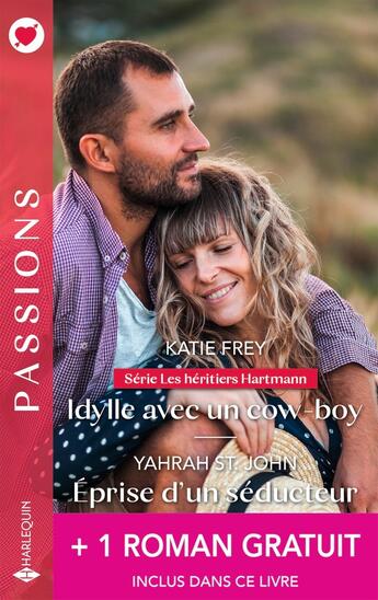 Couverture du livre « Les héritiers Hartmann Tome 1 : Idylle avec un cow-boy ; Éprise d'un séducteur ; Voluptueux gala » de Joanne Rock et Yahrah St. John et Katie Frey aux éditions Harlequin