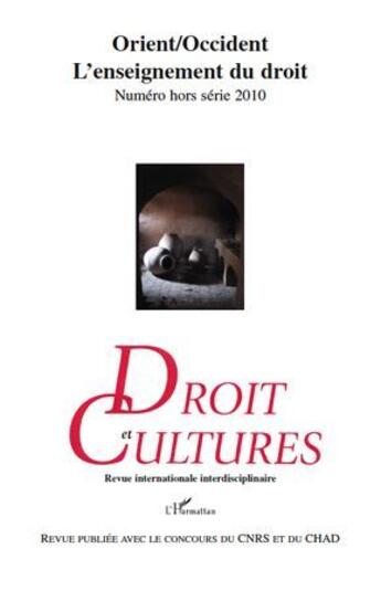 Couverture du livre « Revue droit et cultures ; orient/occident ; l'enseignement du droit » de Droit Et Cultures aux éditions L'harmattan