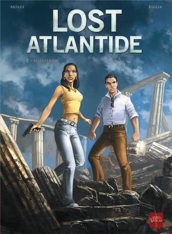 Couverture du livre « Lost Atlantide Tome 2 ; maelström » de Biglia et Mosdi et Mambba aux éditions Soleil