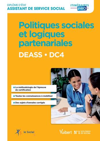 Couverture du livre « DEASS DC 4 politiques sociales institutions et partenariats (4e édition) » de Yvette Molina aux éditions Vuibert