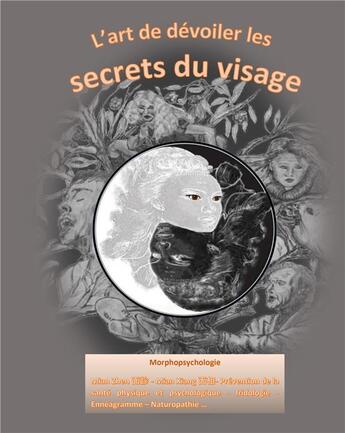 Couverture du livre « L'art de dévoiler les secrets du visage » de Leopold Scaillet aux éditions Books On Demand