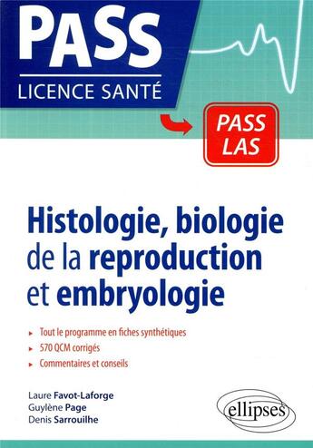 Couverture du livre « Histologie, biologie de la reproduction et embryologie en PASS et LAS » de Denis Sarrouilhe et Laure Favot-Laforge et Guylene Page aux éditions Ellipses