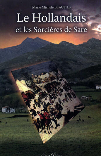 Couverture du livre « Le hollandais et les sorcières de sare » de Beaufils aux éditions Cap Bear