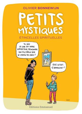 Couverture du livre « Petits mystiques ; étincelles spirituelles » de Olivier Bonnewijn aux éditions Emmanuel