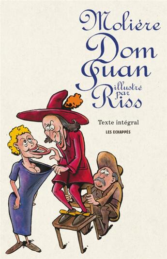 Couverture du livre « Dom Juan de Molière illustré par Riss » de Riss aux éditions Les Echappes