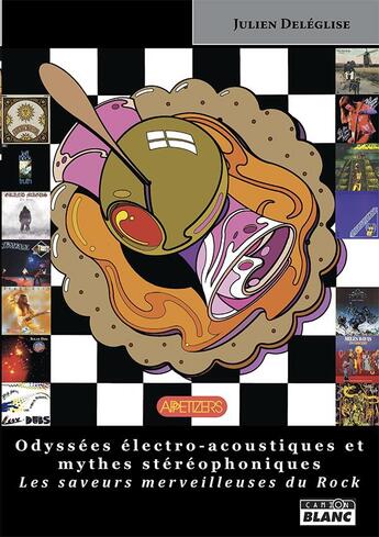 Couverture du livre « Odyssées électro-acoustiques et mythes stéréophoniques » de Julien Deleglise aux éditions Le Camion Blanc