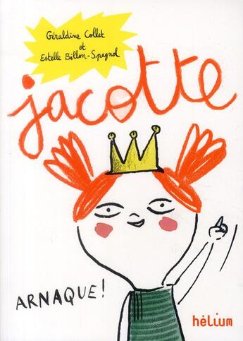 Couverture du livre « Jacotte » de Geraldine Collet et Estelle Billon-Spagnol aux éditions Helium