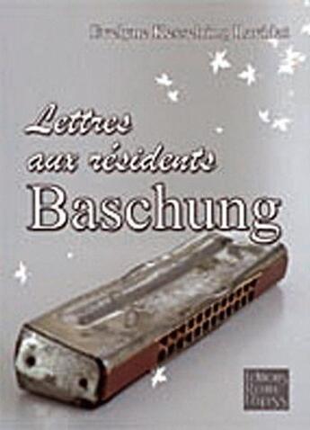 Couverture du livre « Lettre aux résidents Baschung » de  aux éditions Romy Lopss