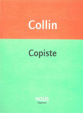 Couverture du livre « Copiste » de Bernard Collin aux éditions Nous
