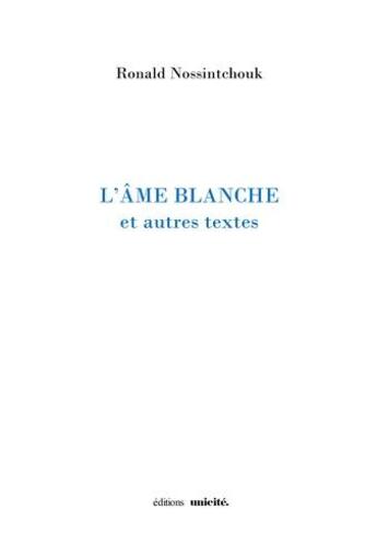 Couverture du livre « L'âme Blanche » de Ronald Nossintchouk aux éditions Unicite