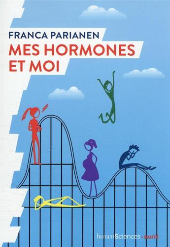 Couverture du livre « Mes hormones et moi » de Franca Parianen aux éditions Humensciences