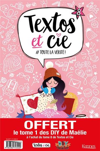 Couverture du livre « Textos et Cie Tome 8 : #toute la vérité ! » de Genevieve Guilbault aux éditions Kennes Editions