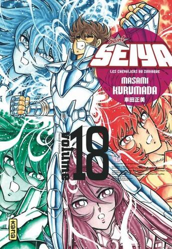 Couverture du livre « Saint Seiya ; les chevaliers du Zodiaque Tome 18 » de Masami Kurumada aux éditions Kana