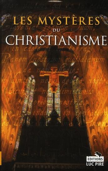 Couverture du livre « Les mystères du christianisme » de Steven Borgerhoff et Kristof Lamberigts aux éditions Luc Pire