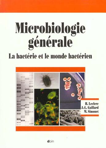 Couverture du livre « Microbiologie Generale La Bacterie Et Le Monde Bacterien » de Leclerc H aux éditions Doin