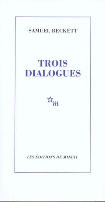 Couverture du livre « Trois dialogues » de Samuel Beckett aux éditions Minuit