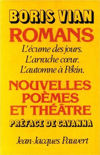 Couverture du livre « Romans, nouvelles, poèmes et théâtre » de Boris Vian aux éditions Pauvert