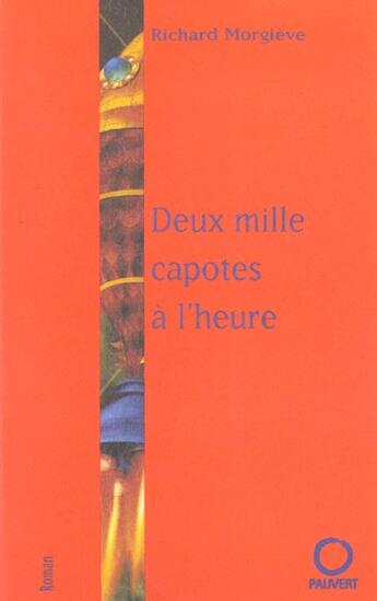 Couverture du livre « Deux mille capotes à l'heure » de Richard Morgieve aux éditions Pauvert