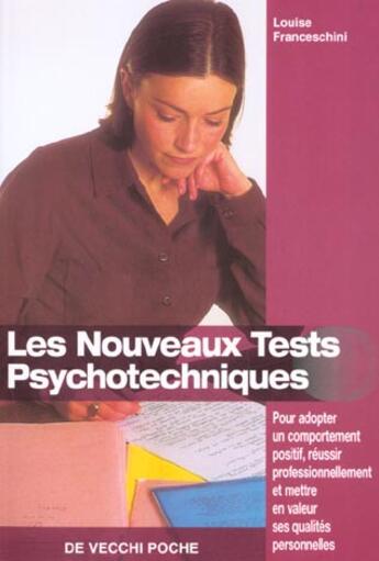 Couverture du livre « Les nouveaux tests psychotechniques » de Louise Franceschini aux éditions De Vecchi