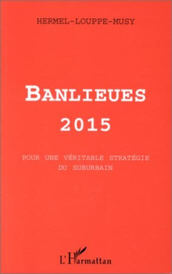 Couverture du livre « Banlieues 2015 » de Hermel aux éditions L'harmattan