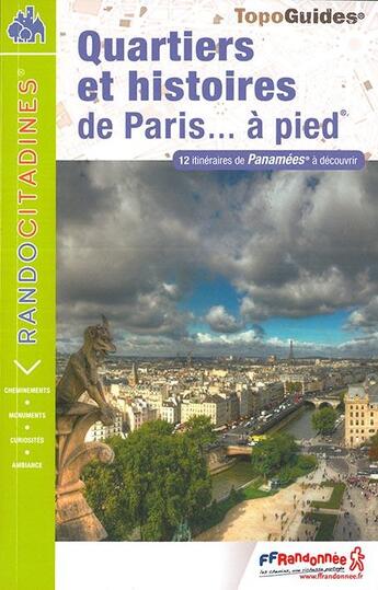 Couverture du livre « Topo-guides ; randocitadines ; quartiers et histoires de Paris... à pied (édition 2017) » de  aux éditions Ffrp