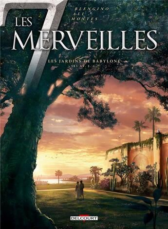 Couverture du livre « Les 7 merveilles Tome 2 ; les jardins de Babylone » de Roberto Ali et Luca Blengino aux éditions Delcourt