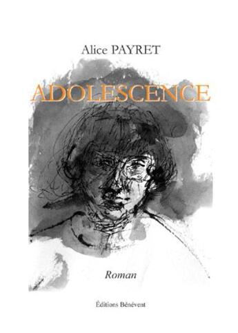 Couverture du livre « Adolescence » de Alice Payret aux éditions Benevent