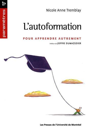 Couverture du livre « L'autoformation » de Nicole-Anne Tremblay aux éditions Pu De Montreal