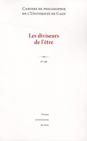 Couverture du livre « Cahiers de philosophie N.46 ; les diviseurs de l'être » de V Carraud aux éditions Pu De Caen