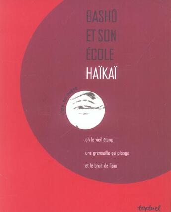 Couverture du livre « Bashô et son école haïkaï » de Basho aux éditions Textuel