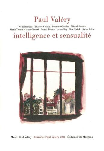 Couverture du livre « Paul Valéry, intelligence et sensualité » de  aux éditions Fata Morgana