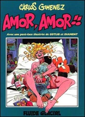 Couverture du livre « Amor, amor !! T.1 » de Carlos Gimenez aux éditions Fluide Glacial