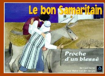 Couverture du livre « Le bon samaritain ; proche d'un blessé » de Hubler B. aux éditions Signe