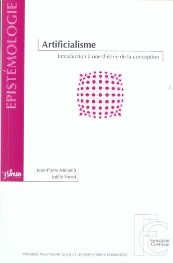 Couverture du livre « Artificialisme - une introduction a une theorie de la conception » de Micaelli/Forest aux éditions Ppur