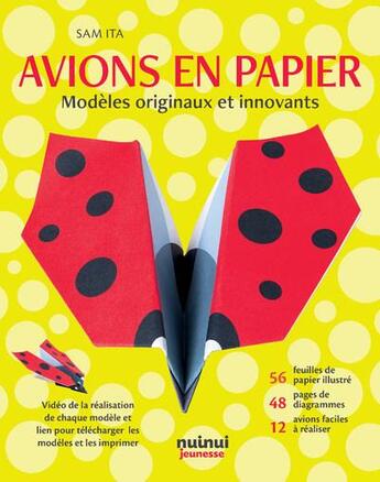 Couverture du livre « Avions en papier : Modèles originaux et innovants » de Sam Ita aux éditions Nuinui Jeunesse