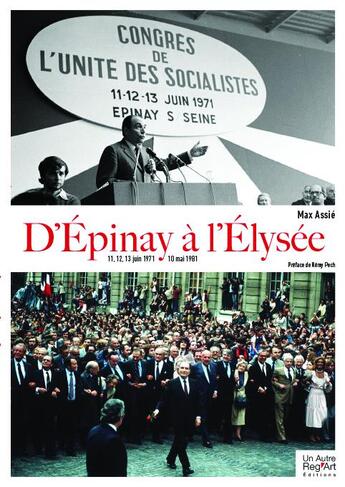 Couverture du livre « D'Epinay à l'Elysée » de Assie Max aux éditions Autre Reg'art