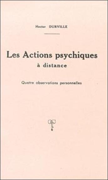 Couverture du livre « Actions psychiques a distance » de Henri Durville aux éditions Librairie Du Magnetisme