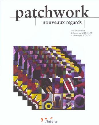 Couverture du livre « Patchwork nouveaux regards » de Marcilly S (De) aux éditions L'inedite