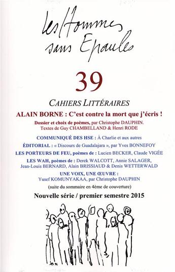 Couverture du livre « Les Hommes sans Epaules n°39 : Dossier ALAIN BORNE, c'est contre la mort que j'écris ! » de Les Hse aux éditions Hommes Sans Epaules