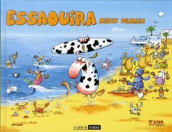 Couverture du livre « Essaouira mieux demain » de Kaya aux éditions Cleopas