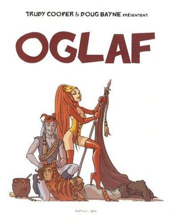 Couverture du livre « Oglaf » de Trudy Cooper et Doug Bayne aux éditions Lapin