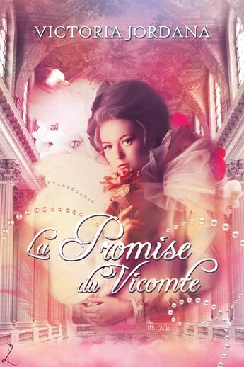 Couverture du livre « La Promise du vicomte » de Victoria Jordana aux éditions Editions Laska