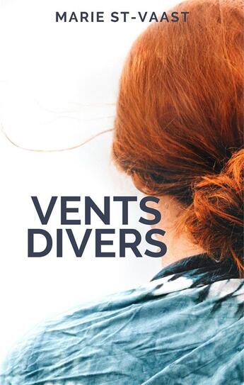 Couverture du livre « Vents divers » de St-Vaast Marie aux éditions Lemart