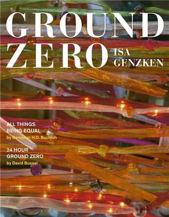 Couverture du livre « Ground zero ; all things being equal, 24 hour ground zero » de Buchloh/Bussel aux éditions Steidl