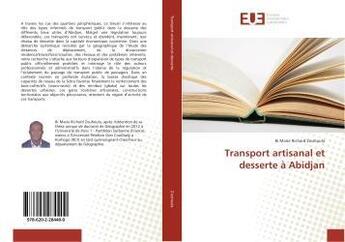 Couverture du livre « Transport artisanal et desserte a abidjan » de Marie Richard Zouhou aux éditions Editions Universitaires Europeennes