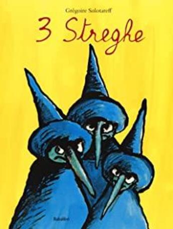 Couverture du livre « 3 streghe (lutins) » de Gregoire Solotareff aux éditions Babalibri