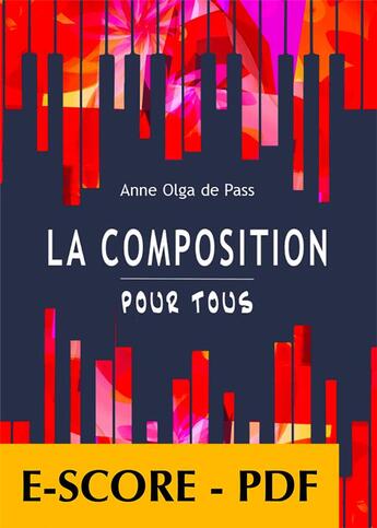 Couverture du livre « La composition pour tous » de Anne-Olga De Pass aux éditions Epagine