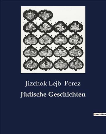 Couverture du livre « Jüdische Geschichten » de Perez Jizchok L aux éditions Culturea